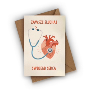 Kartka okolicznościowa- Zawsze słuchaj swojego serca