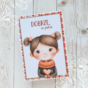 Kartka z dziewczynką | Dobrze, że jesteś