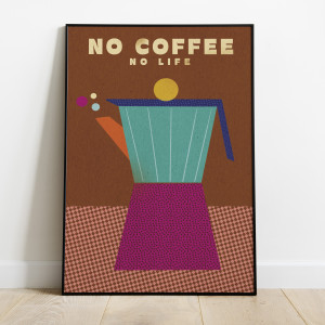 Plakat No coffee no life (2 wersja)
