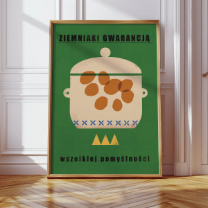 Plakat Ziemniaki gwarancją pomyślności