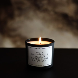 Świeca sojowa zapachowa Moja motywacja zgasła szybciej niż ta świeca